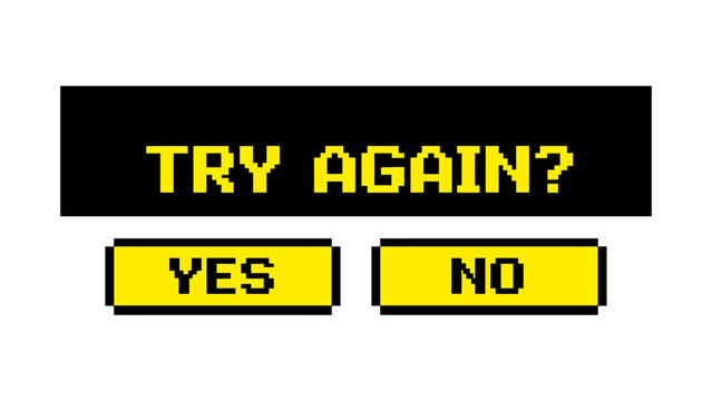 Retro pixel art game interface with try again message and yes no buttons