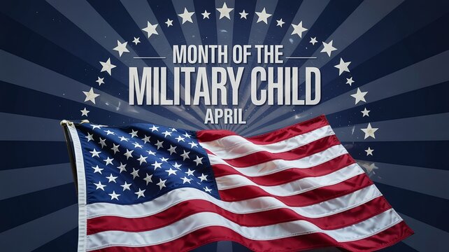 Month of the Military Child Banner with American Flag Drapery and Sunburst Blue Background for Military Family Appreciation Month in April