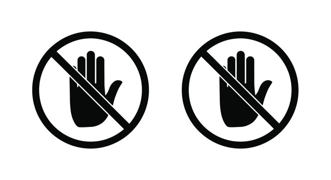 Two identical black circle prohibition signs prominently display a crossed-out human hand, warning strictly against touching or unauthorized access.