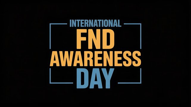 International FND Awareness Day text on black background