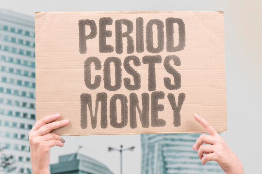 "Period Costs Money" The monthly cost of period products adds up to thousands of dollars over a lifetime and disproportionately burdens low-income women. TAMPON. PERIOD. FREE. POVERTY. HEALTH.