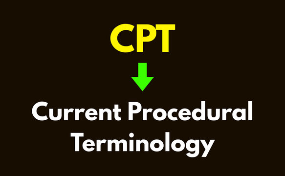 CPT Meaning, Current Procedural Terminology