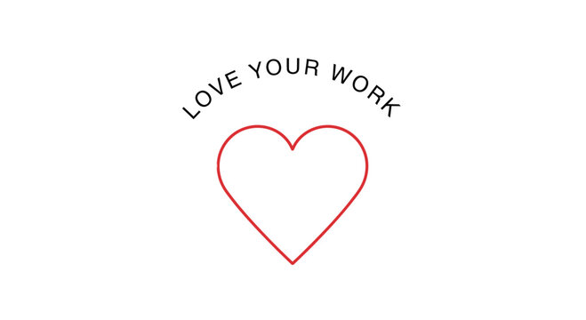 Love Your Work Heart Graphic: Motivation, Passion, and Career Fulfillment