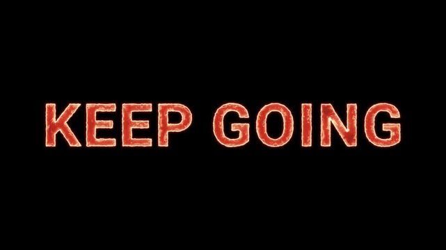 Keep Going Text Glowing Neon Reveal Animation Orange Isolated On Black Background