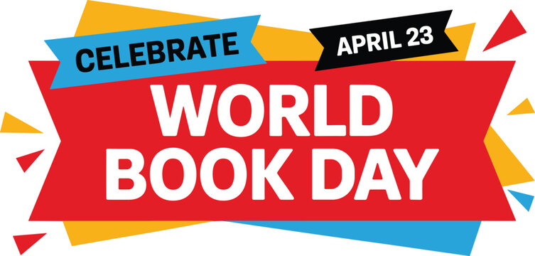 Celebrate World Book Day April 23 banner design with colorful shapes, typography layout, education event concept, reading promotion poster illustration