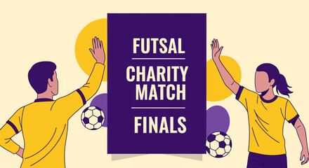 Obraz premium Futsal Charity Match Finals Celebration Graphic
