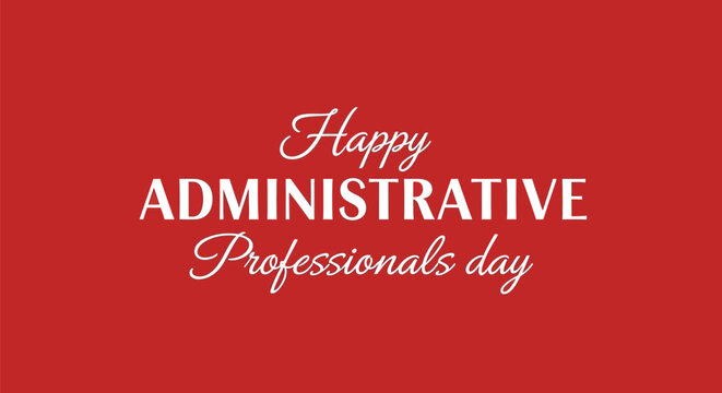 Administrative professionals day vector graphics and illustrations