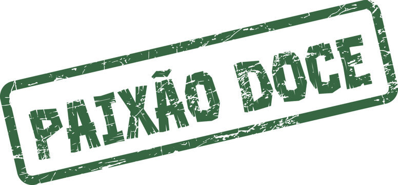 A naturalistic green grunge textured rubber stamp displaying Portuguese words Paixao Doce