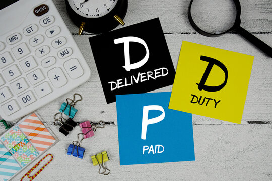 DDP Delivered Duty Paid text phrase of business and financial concept