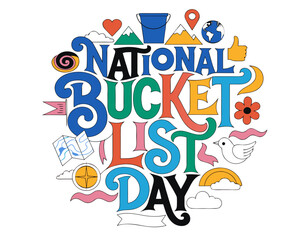 NATIONAL BUCKET LIST DAY vector illustration isolated on white background © tanvir