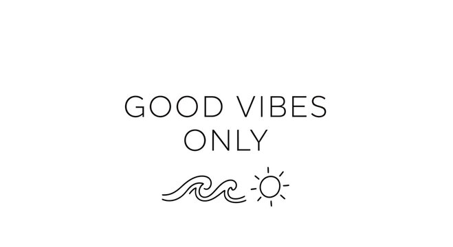 Good vibes only, inspirational quote, motivational phrase, vector typography, wave sun icon