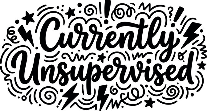 Currently unsupervised phrase with lightning stars and swirls