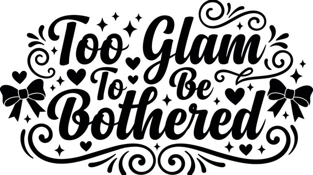 Script lettering too glam to be bothered with hearts bows and swirls