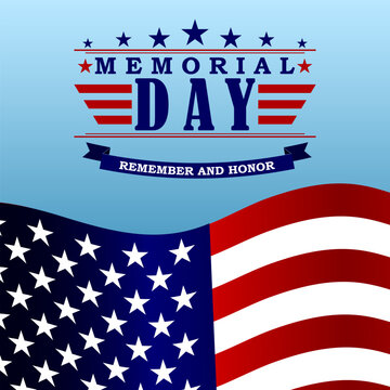 Memorial Day - Remember and Honor background. Usa memorial day celebration. American national holiday. Vector illustration.