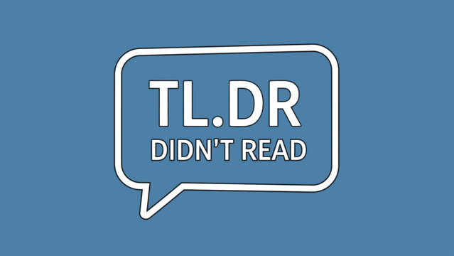 A blue image with a white outlined speech bubble that says "TL.DR DIDN'T READ" in bold letters