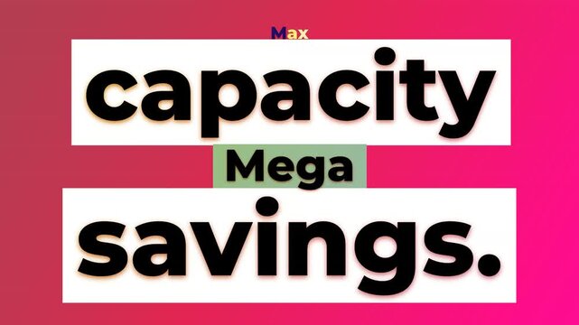 Mega Sale Motion Graphic showing max capacity mega savings text over pink gradient
