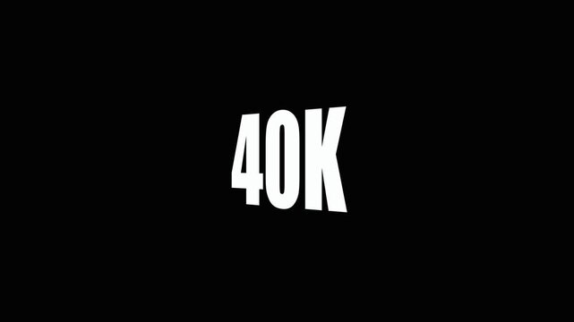 40 K milestone achievement symbol white text on black background for business finance and success concepts.