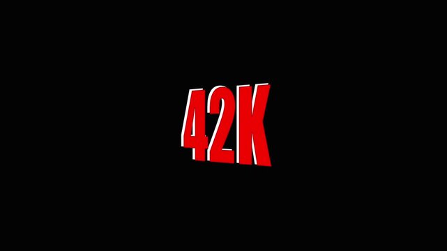 42k milestone achievement red 3d text animation on black background for social media success celebration.