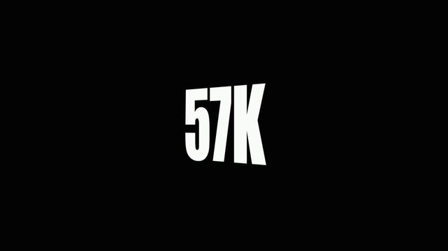 Large White 57 K Text on Black Background for Titles and Social Media Overlays fifty-seven thousand large text.