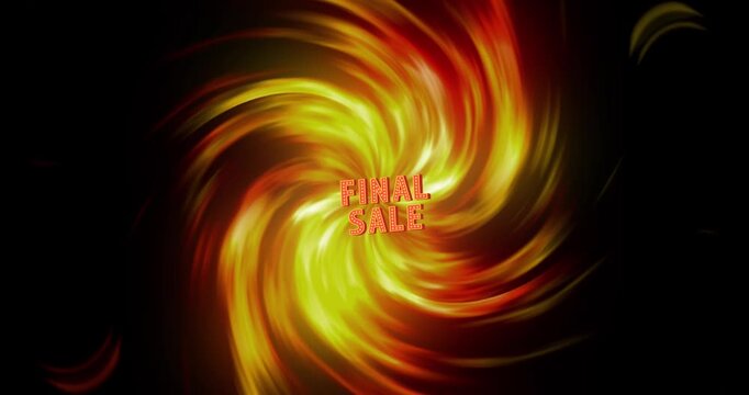 Animation of final sale over rotating flames on black background