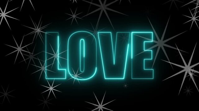 Neon glowing love text on with star shape background. Seamless loop animation.