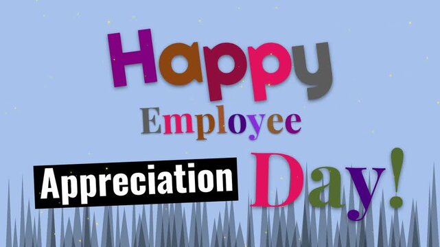 Whimsical text animation celebrating Employee Appreciation Day on a blue background with confetti.