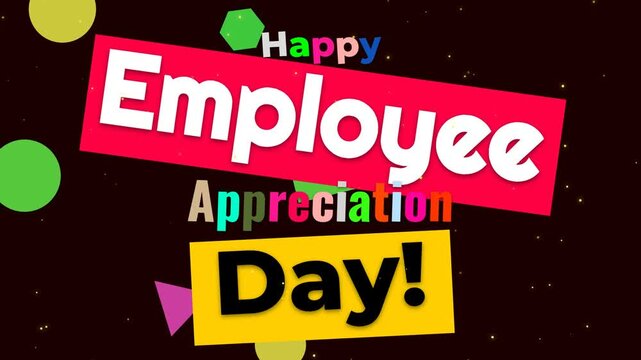 A festive animation celebrating Employee Appreciation Day with colorful text and shapes.
