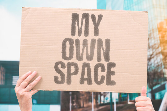 "My Own Space" Having your own space and spending time in it without guilt is how many people recharge and reconnect with themselves. ALONE. SOLITUDE. SELF. MIND. PEACE.