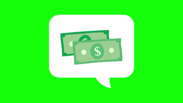 Green dollar cash money in white dialogue box. Animated chat, conversation vector icon. Business idea, finance, economic thought symbol. Popup animation with green screen background template