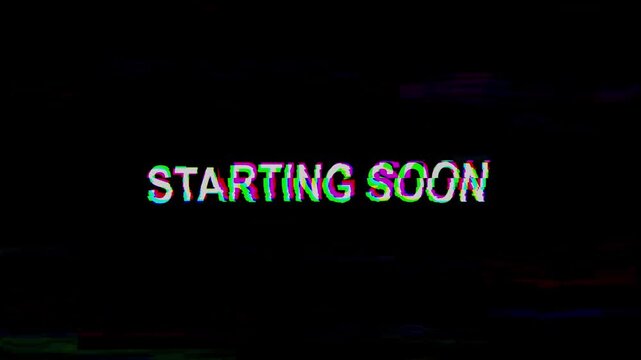 Glitch Animation of Digital Text Displaying Starting Soon Message