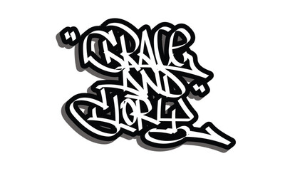 Fototapeta premium GRACE AND GLORY graffiti style design
