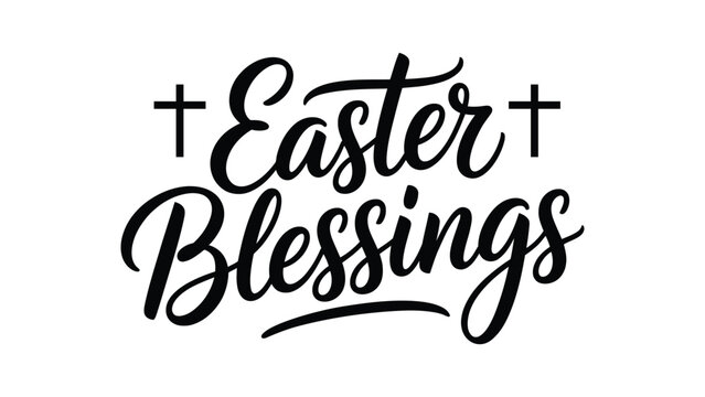 Easter blessings elegant typography with crosses religious holiday greeting design christian faith message calligraphy illustration concept