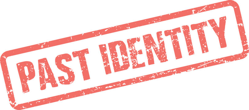A textured red rubber stamp impression stating Past Identity indicating historical personal characteristics