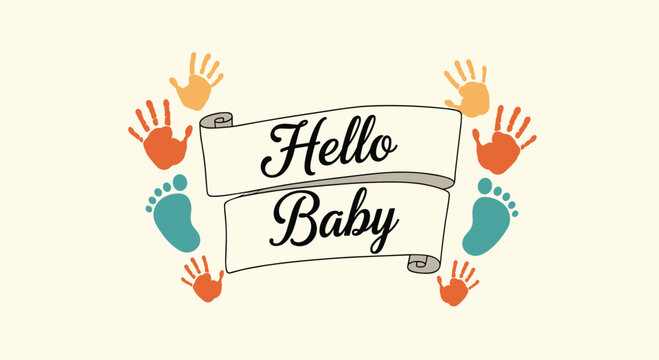 Celebratory hello baby banner design surrounded by colorful handprints and footprints to mark the arrival of a newborn child.