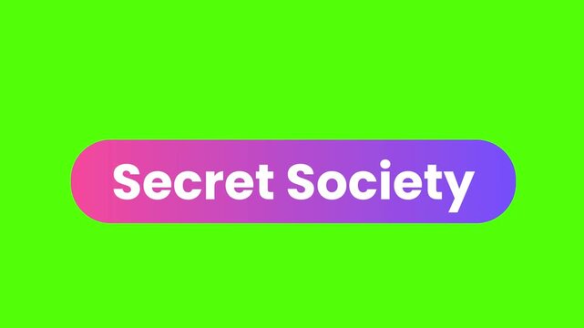 A vibrant graphic featuring the words Secret Society against a striking gradient with the chroma key background .