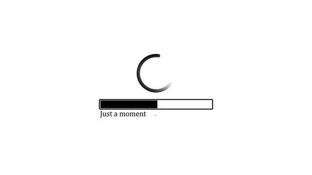 Minimalist black and white loading bar animation with spinning circular progress indicator and just a moment text overlay