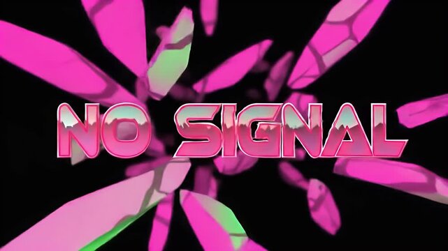 A neon pink shattered glass effect displays NO SIGNAL on a black background with green accents.