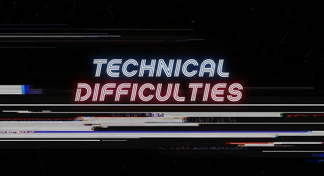 Digital glitch screen with technical difficulties text, futuristic electronic error display.