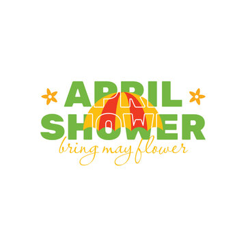 April showers bring May flowers with flowers, umbrella, and raindrops