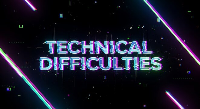 Neon text technical difficulties on a dark background with light streaks, futuristic error.