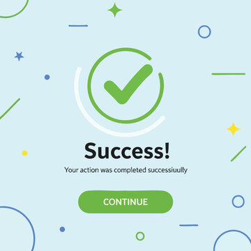 Green checkmark and text confirm successful completion of an action. Continue button