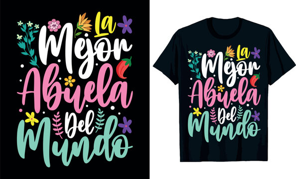 La mejor abuela del mundo Mother's Day t-shirt design
