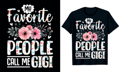 Obraz premium my favorite people call me gigi Mother's Day t-shirt design.