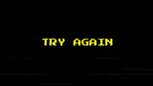 Try Again Glitch Text Animation with Digital Noise and Retry Error Interface on Black Background