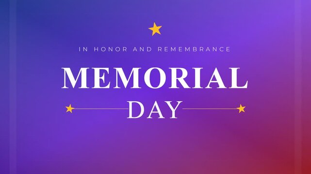 A solemn and evolving tribute honoring Memorial Day with patriotic text and stars, set against a dignified red, blue, purple gradient for national