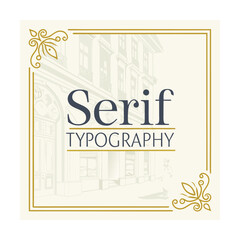 Obraz premium Typography, serif font, typographic design, vector typography