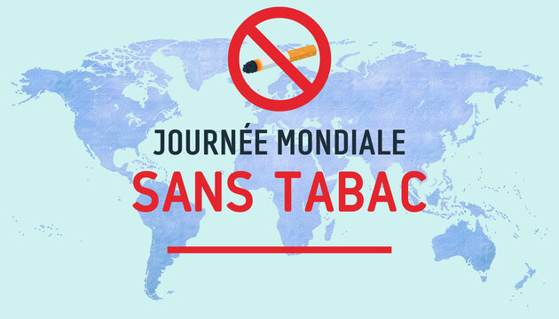 World No Tobacco Day (31 May) background featuring a world map, French text (Journ&eacute;e Mondiale Sans Tabac), and a no-smoking sign in flat design.