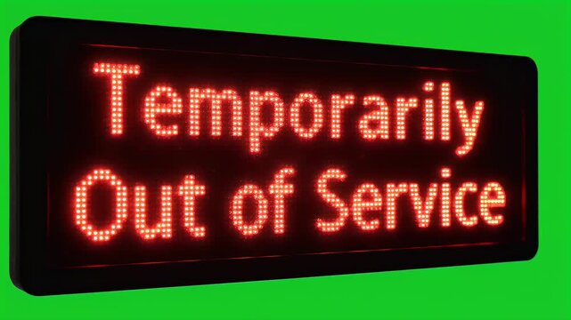 Bright red LED display on black background reads "Temporarily Out of Service