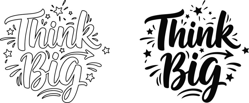 Motivational Think Big phrase with decorative stars and arrows