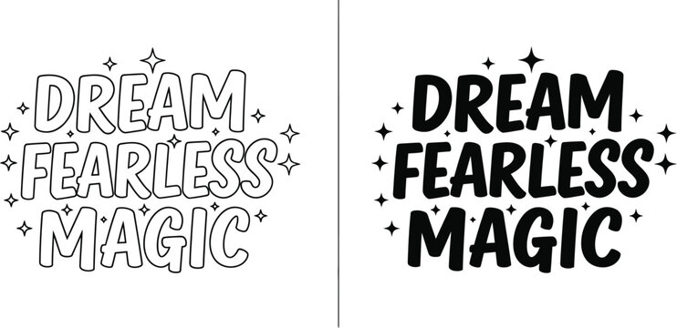 Dream fearless magic inspirational quote typography vector illustration